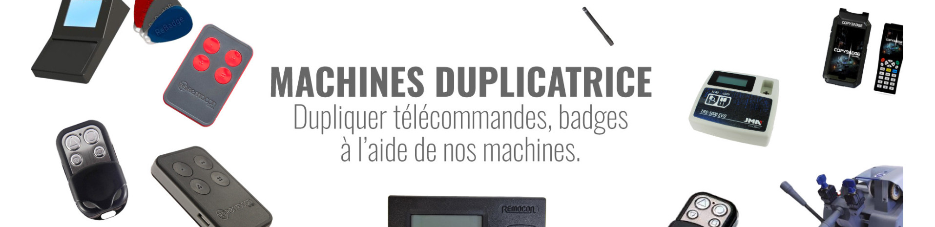 MACHINE - DUPLICATRICE DE BADGE